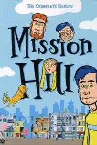 Сериал Мишн Хилл (1999)