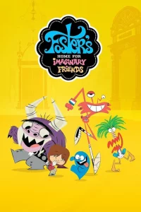 Сериал Дом друзей Фостера (2006)
