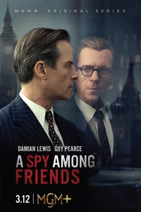 Сериал Шпион среди друзей (2022)