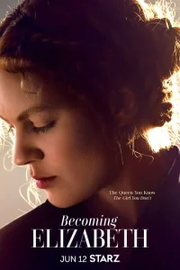 Сериал Становление Елизаветы (2022)