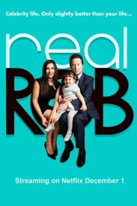 Сериал Реальный Роб (2015)