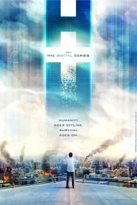 Сериал H+: Цифровой сериал (2012)