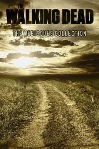 Сериал Ходячие мертвецы: Вэб-эпизоды (2011)