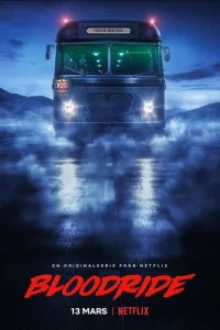 Сериал Кровавая поездка (2020)