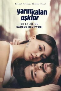 Сериал Незавершенная любовь (2020)