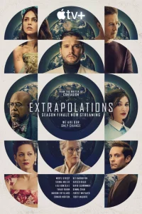 Сериал Экстраполяции (2023)