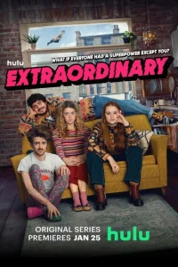 Сериал Экстраординарная (2023)