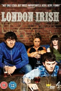 Сериал Лондонские Ирландцы (2013)
