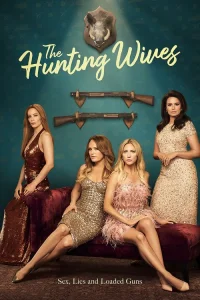 Сериал Жёны на охоте (2025)